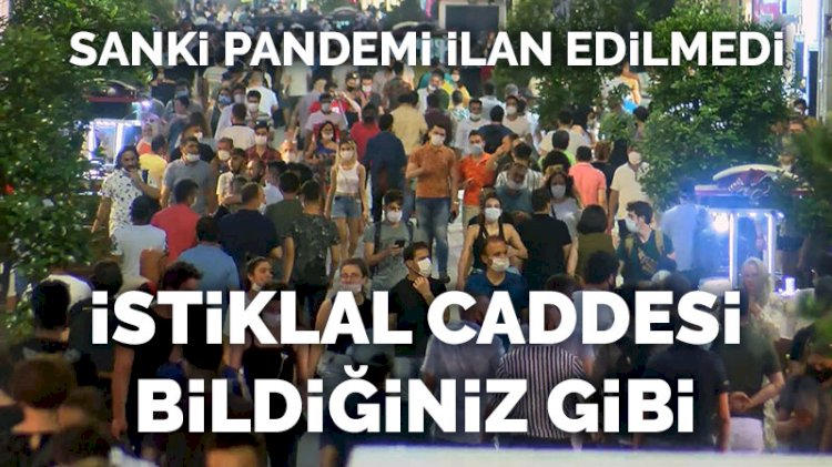 İstiklal Caddesi bildiğiniz gibi