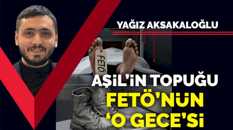 Aşil’in Topuğu – FETÖ’nün 'O Gece'si