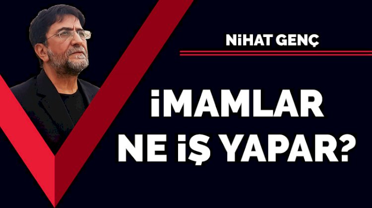 İmamlar ne iş yapar?