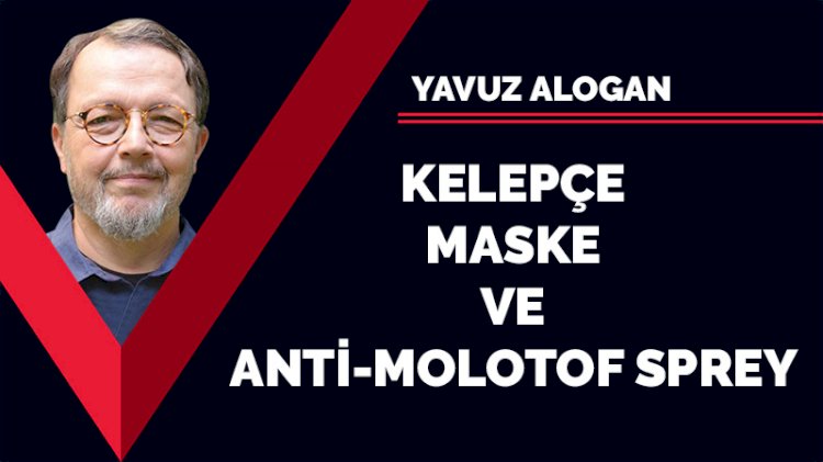 Kelepçe, maske ve anti-molotof sprey