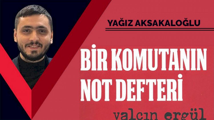 Bir komutanın not defteri