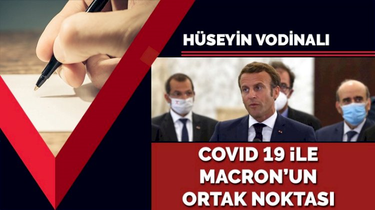 Covid 19 ile Macron’un ortak noktası