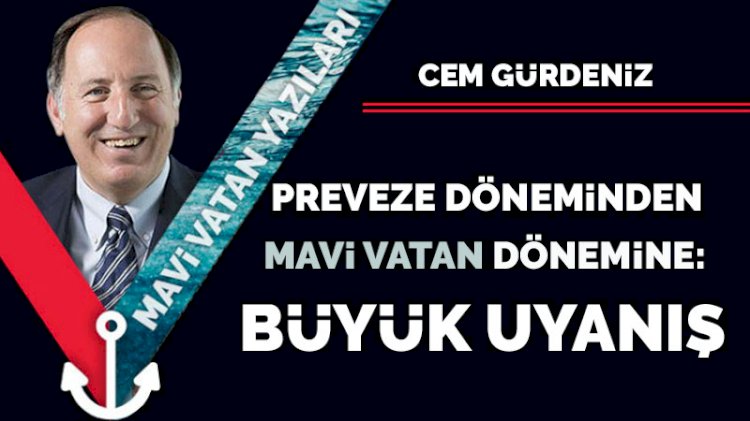 Preveze döneminden, Mavi Vatan dönemine: Büyük Uyanış