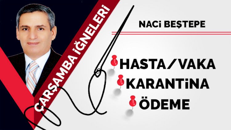 Hasta/vaka, Karantina, Ödeme