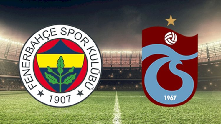 Fenerbahçe ve Trabzonspor 128. randevuya çıkıyor