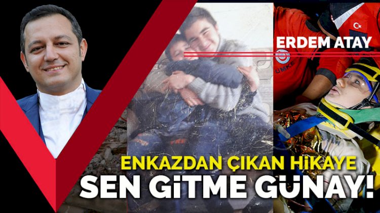 Sen gitme Günay!