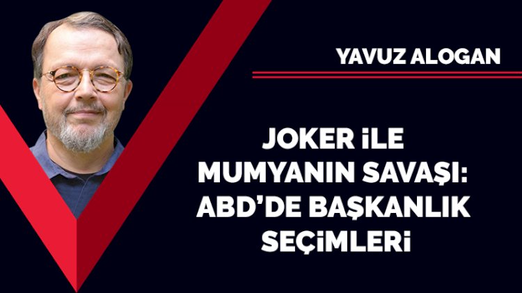 Joker ile mumyanın savaşı: ABD’de başkanlık seçimleri