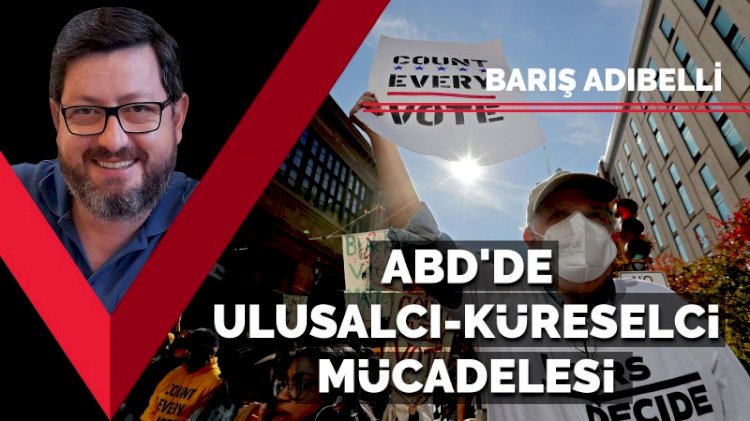 ABD’de Ulusalcılar-Küreselciler mücadelesi