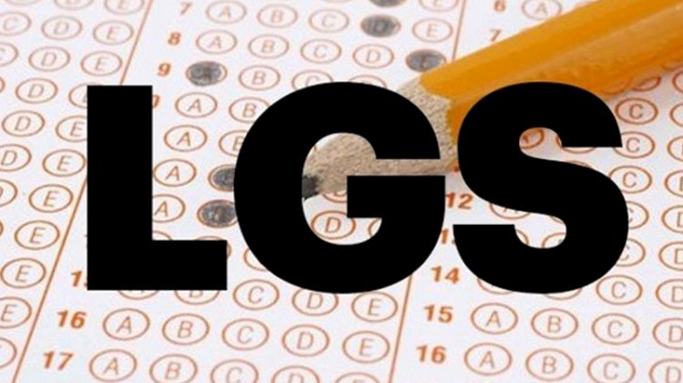 LGS'nin yapılacağı tarih belli oldu!