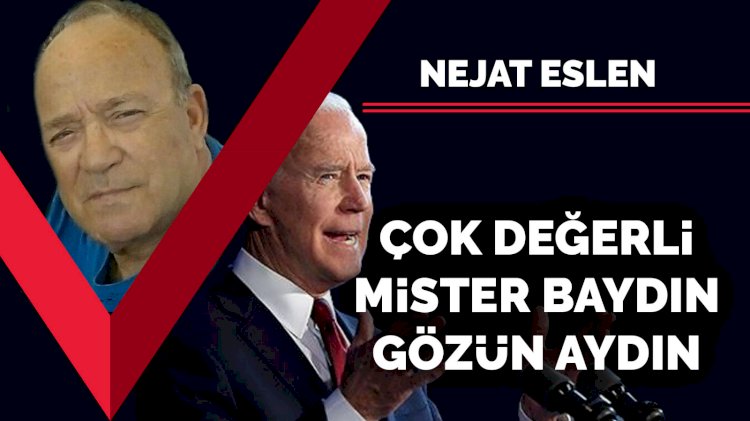 Çok değerli Mister Baydın gözün aydın