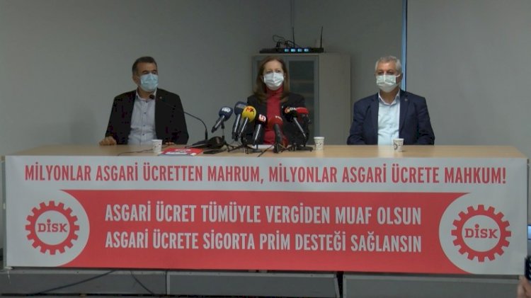 DİSK asgari ücret talebini açıkladı
