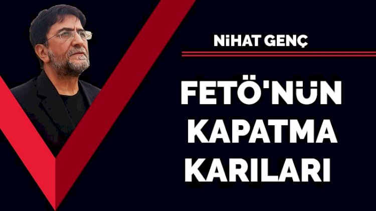 Fetö'nün kapatma karıları