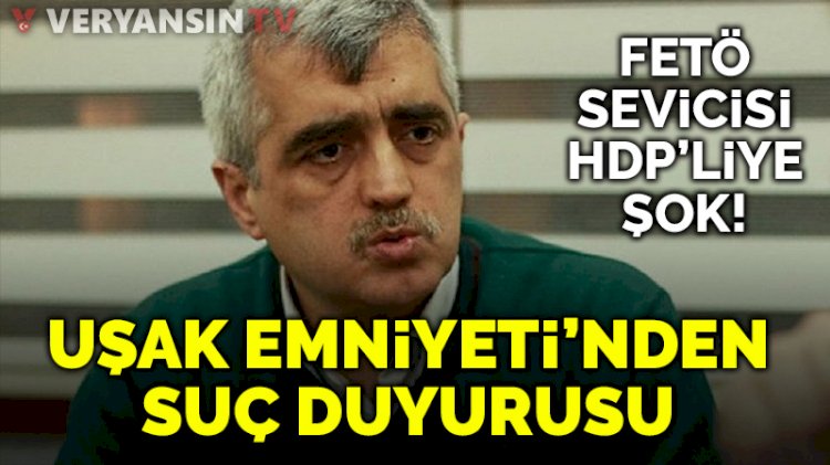 Uşak emniyetinden FETÖ savunucusu HDP milletvekiline suç duyurusu