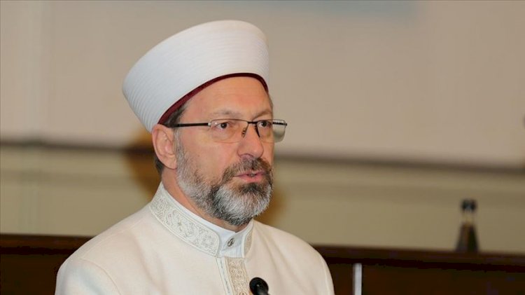 Diyanet İşleri Başkanı: Din eğitimi anlayışı gözden geçirilmeli