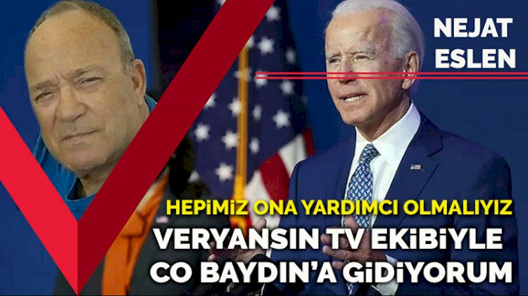 Veryansın Tv ekibiyle Co Baydın'a gidiyorum