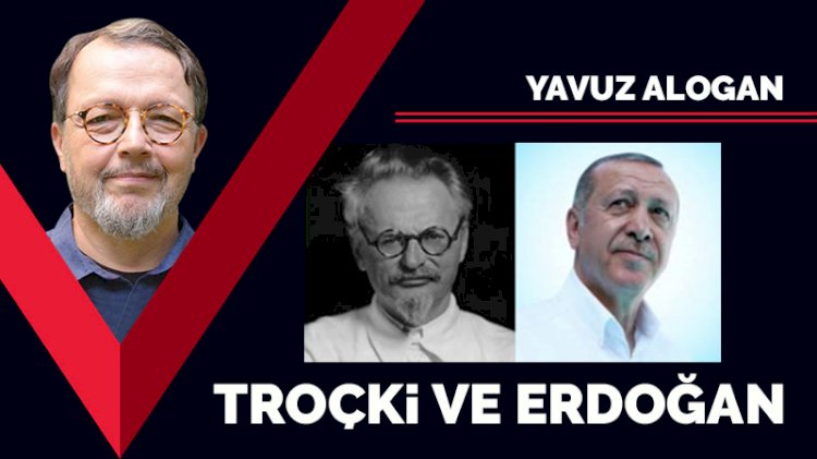 Troçki ve Erdoğan