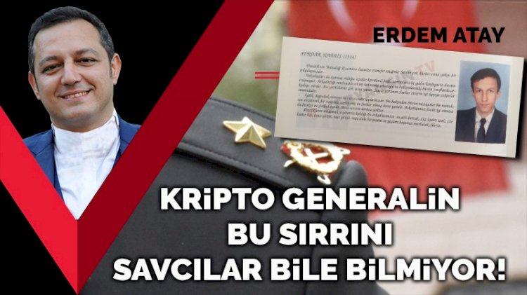 Kripto generalin bu sırrını savcılar bile bilmiyor!
