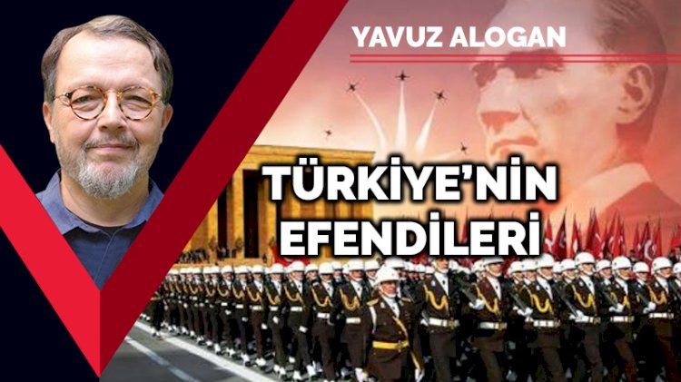 Türkiye'nin efendileri