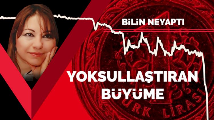 Yoksullaştıran büyüme