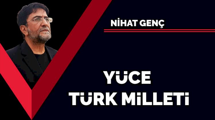 Yüce Türk Milleti