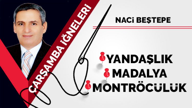 Montröcülük, Yandaşlık, Madalya