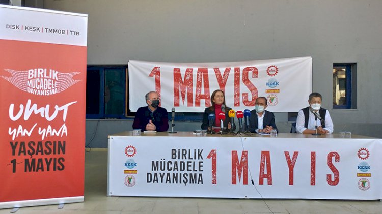 DİSK, KESK, TMMOB ve TTB'den '1 Mayıs' açıklaması