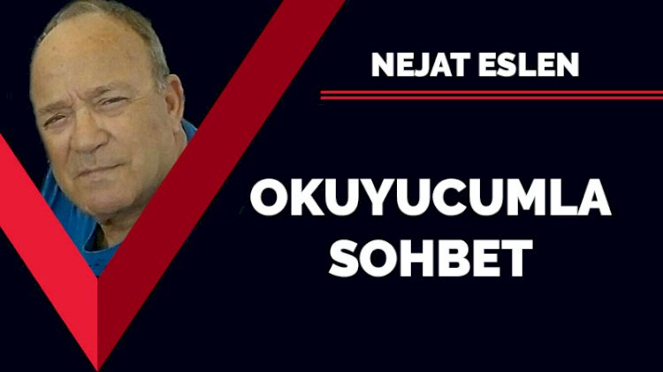 Okuyucumla sohbet