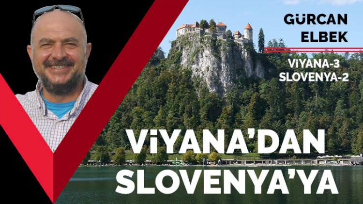 Viyana'dan Slovenya'ya