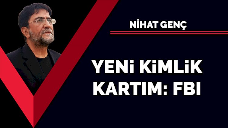 Yeni kimlik kartım: FBI