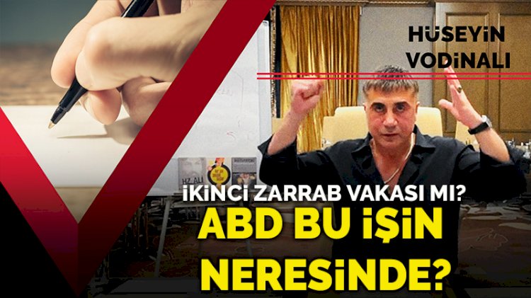 ABD bu işin neresinde? İkinci Zarrab vakası mı?