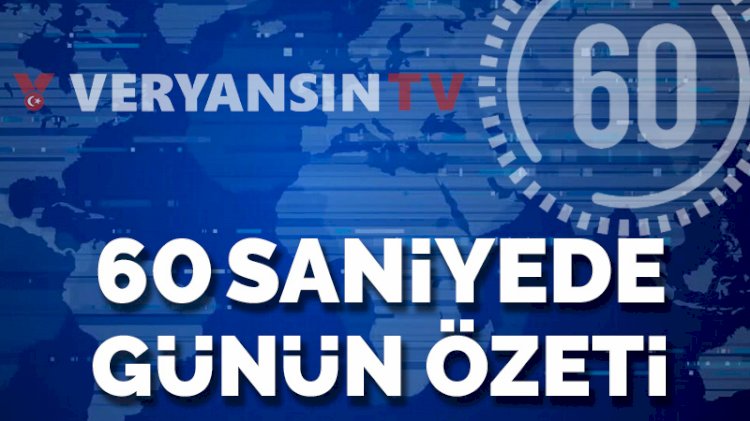 60 Saniyede Günün Özeti (11.06.2021)