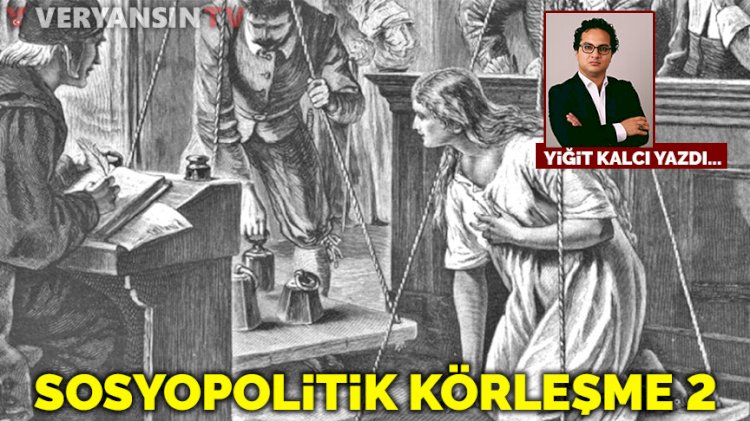 Sosyopolitik körleşme 2
