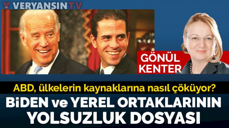 Biden ve yerel ortaklarının yolsuzluk dosyası