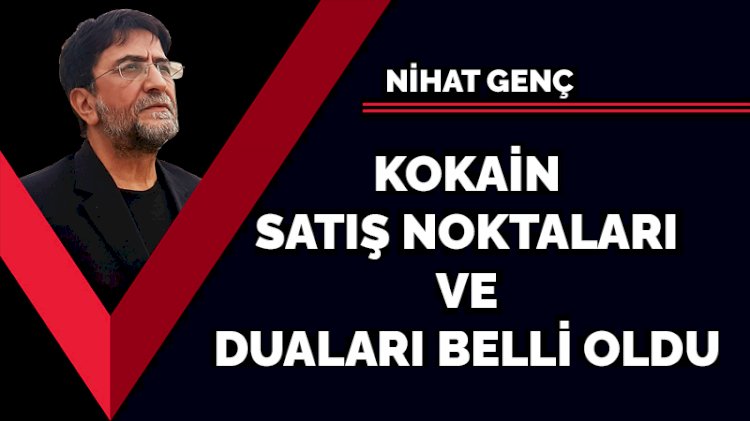 Kokain satış noktaları ve duaları
