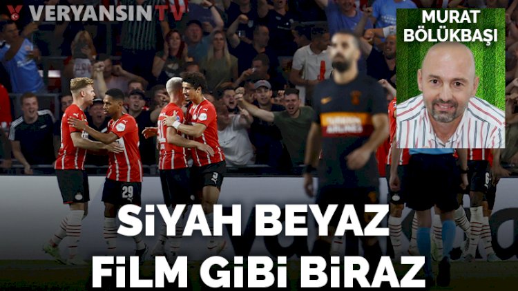 Siyah beyaz film gibi biraz