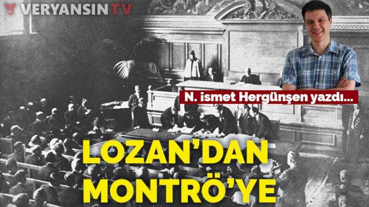 Lozan’dan Montrö’ye