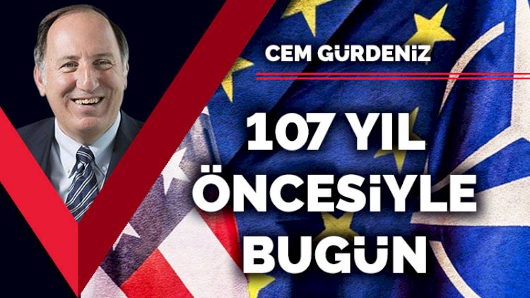 107 yıl öncesiyle bugün