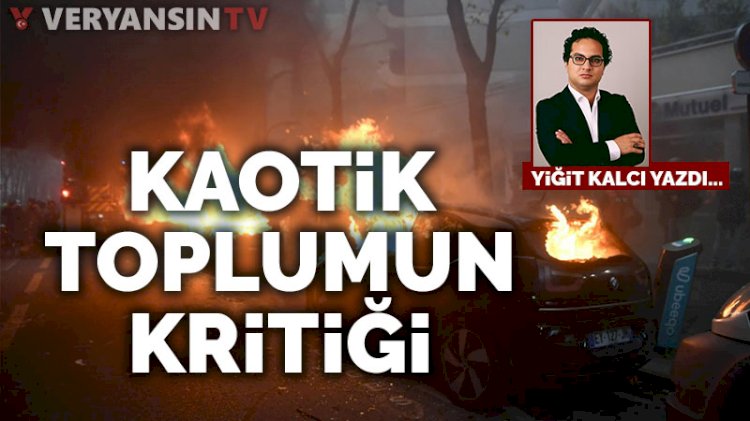 Kaotik toplumun kritiği
