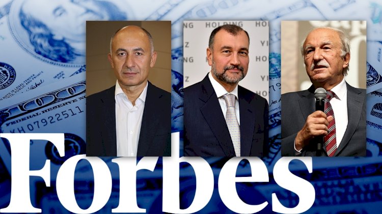 Forbes'in listesindeki Türk milyarderler