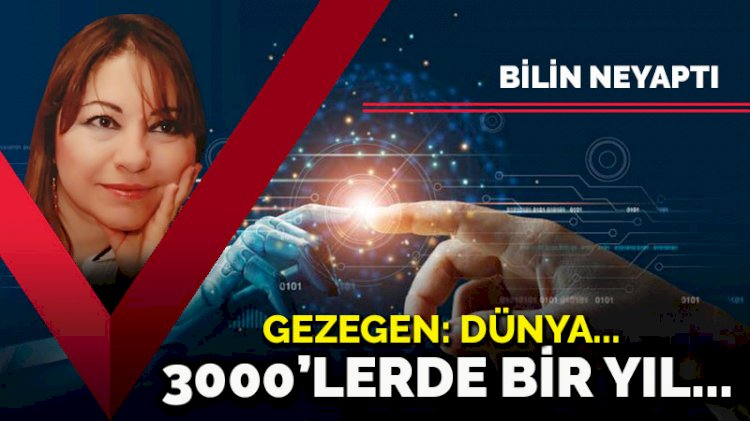 3000’lerde bir yıl