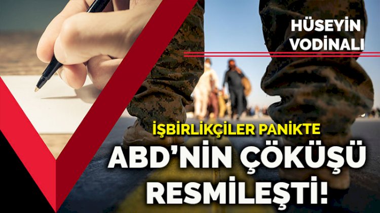 ABD’nin çöküşü resmileşti! İşbirlikçiler panikte