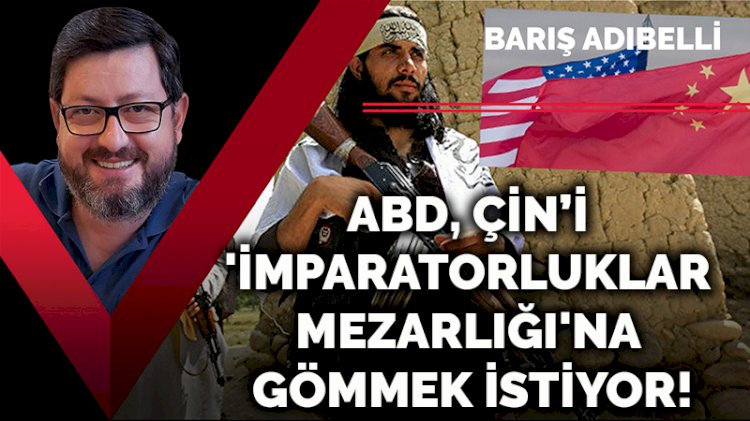 ABD, Çin’i imparatorluklar mezarlığına gömmek istiyor!