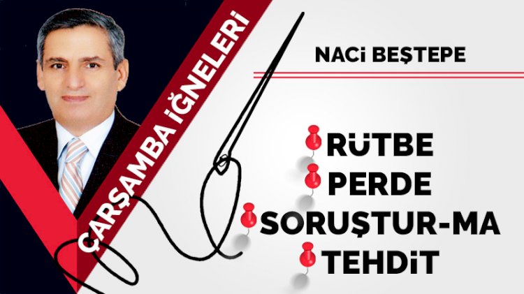Rütbe, Perde, Soruştur-ma