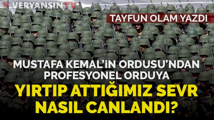 Mustafa Kemal'in ordusundan profesyonel orduya