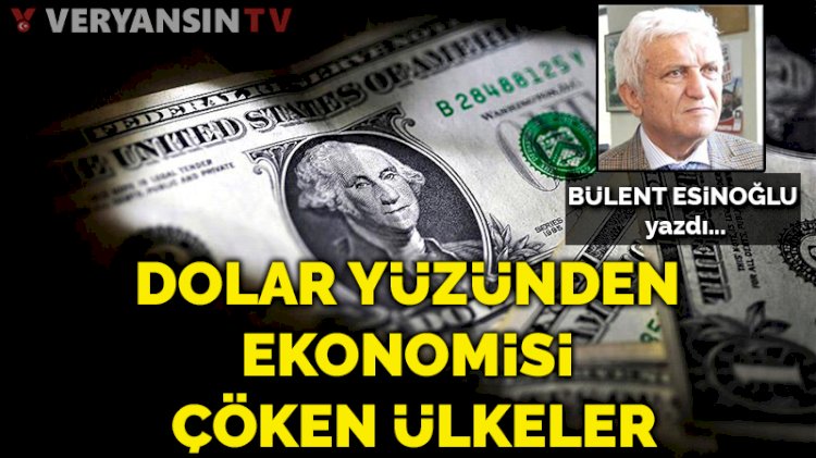 Dolar yüzünden ekonomisi çöken ülkeler