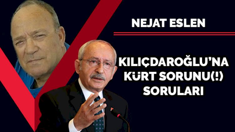 Kılıçdaroğlu’na Kürt sorunu(!) soruları