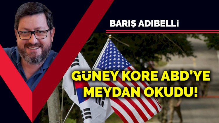 Güney Kore ABD’ye meydan okudu!