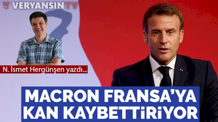 Macron Fransa’ya kan kaybettiriyor