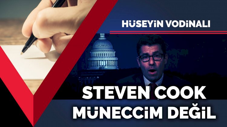 Steven Cook müneccim değil