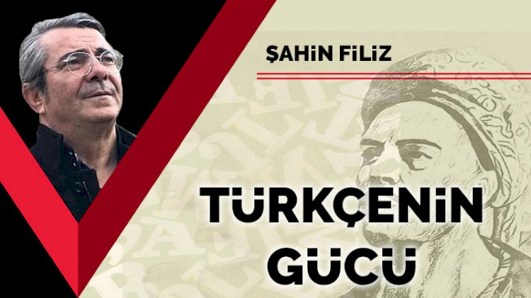 Türkçenin gücü